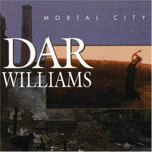Williams Dar - Mortal City