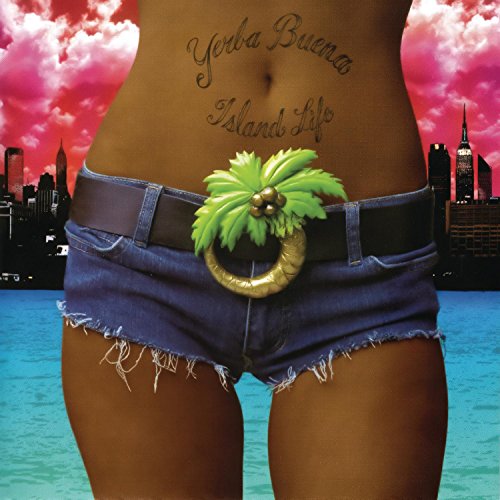 Yerba Buena - Island Life