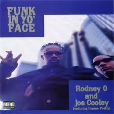 Rodney O & Cooleys , Joe - Funk In Yo' Face