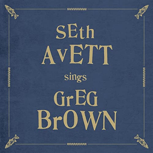 Avett , Seth - Sings Greg Brown