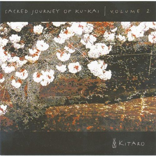 Kitaro - Sacred Journey of Ku-Kai 2