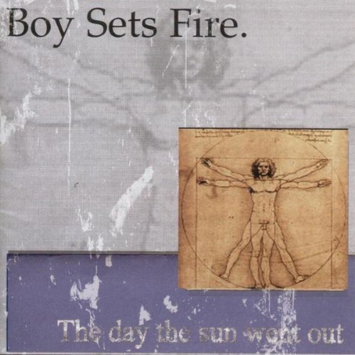 Boy Sets Fire - The Day the Sun Went Out