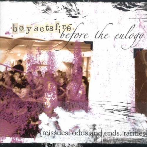 Boysetsfire - Before the Eulogy