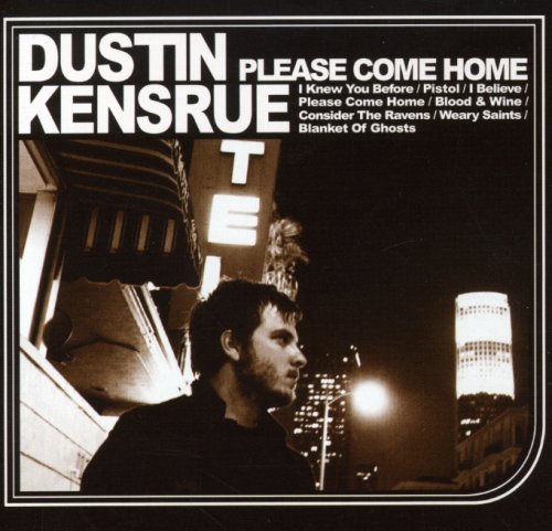 Dustin Kensrue - Please Come Home