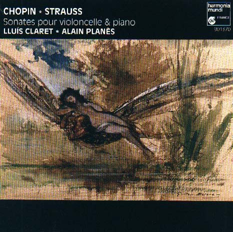 Claret , Lluis & Planes , Alain - Sonates Pour Violoncelle Et Piano De Chopin Et Strauss