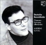 Scholl , Andreas - Deutsche Barocklieder des 17. und 18. Jahrhunderts