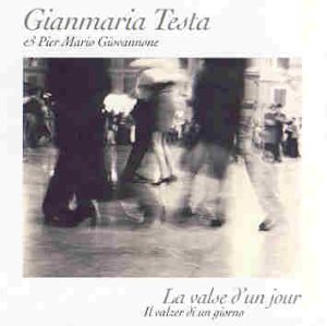 Testa , Gianmaria - La Valse D'Un Jour (Il Valzer Di Un Giorno) (Et Pier Mario Giovannone)