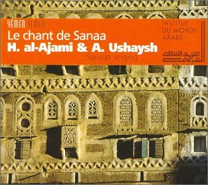 Al-Ajami , Hassan & Ushaysh , Ahmed - Le Chant De Sanaa