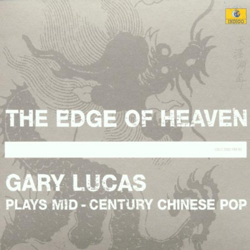 Lucas,Gary - The Edge of Heaven