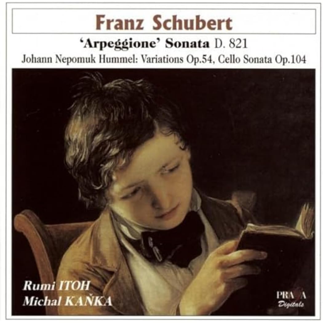 Schubert , Franz   - 'Arpeggione' Sonata, D. 821 / Hummel: Variations, Op. 54; Cello Sonata, Op. 104 (Itoh, Kanka)