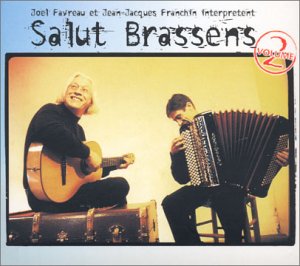 Favreau , Joel & Franchin , Jean-Jacques - Salut Brassens Vol.2