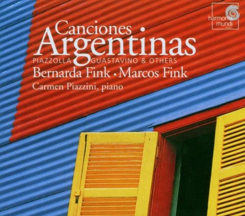 Fink , Bernarda, Fink , Marcos & Piazzini , Carmen - Canciones Argentinas: Piazzolla, Guastavino & Others