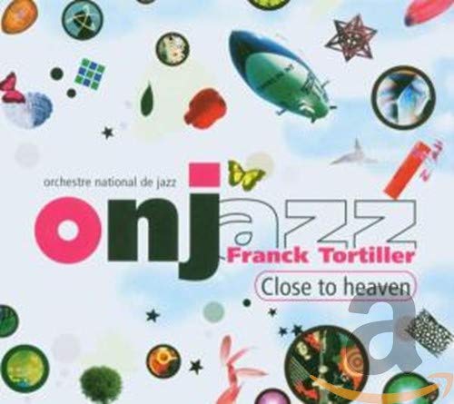 ONJazz & Tortiller , Franck - Close to Heaven