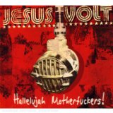 Jesus Volt - Hallelujah Motherfuckers