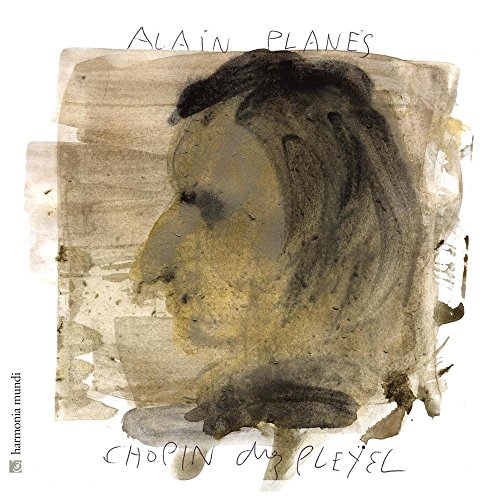 Planes , Alain - Chopin Chez Pleyel (Paris 1842)