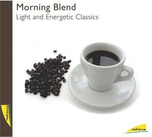 Sampler - Morning Blend - Light And Energetic Classics