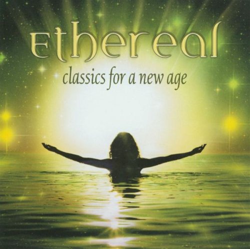 Ethereal - Classics for a new age