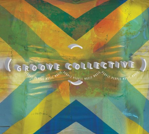 Groove Collective - People People Music Music