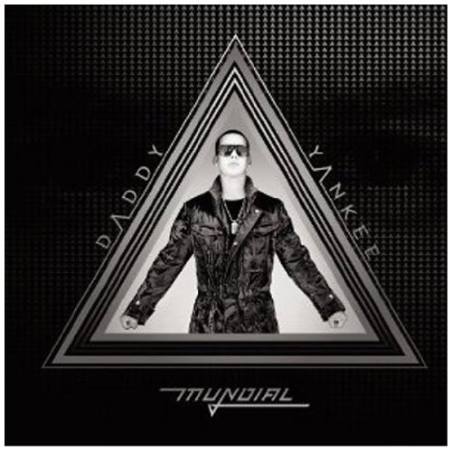 Daddy Yankee - Daddy Yankee Mundial