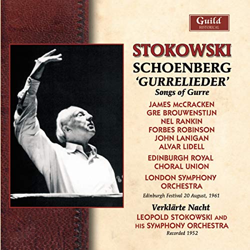 Stokowski , Leopold - Schoenberg: Gurrelieder/Songs Of Gurre (ERCU, LSO, McCracken,Brouwenstijn) / Verklärte Nacht (His Symphony Orchestra)