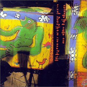 Wolfgang Press , The - The Legendary Wolfgang Press and Other Tall Stories