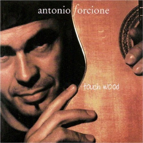 Forcione , Antonio - Touch Wood