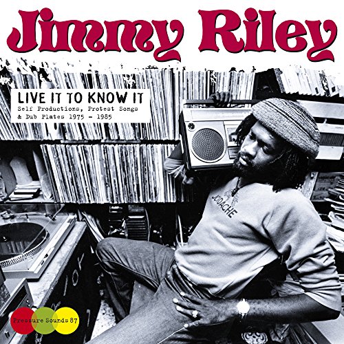 Jimmy Riley - Live It to Know It (1975-1985) [Vinyl LP]