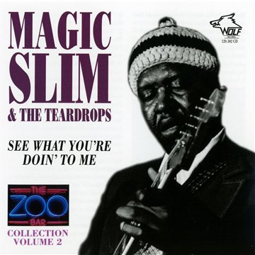 Magic Slim & Teardrops - Vol.2-Zoo Bar Collection Vol 2