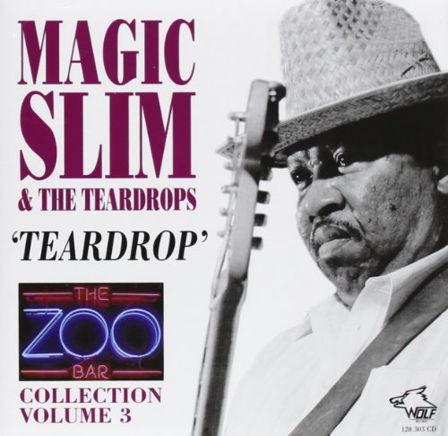 Magic Slim & Teardrops - Zoo Bar Collection,Vol.3