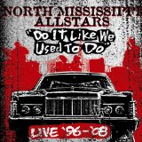 North Mississippi Allstars - Shake Hands With Shorty