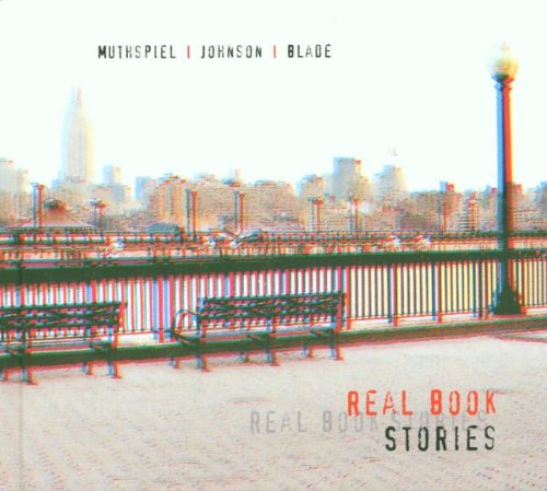 Muthspiel - Johnson - Blade - Real book stories