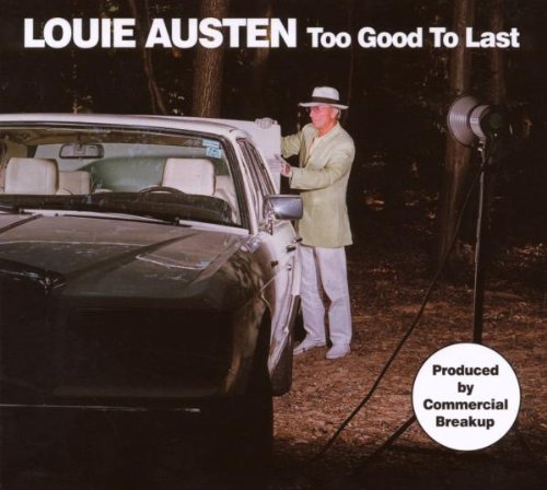 Louie Austen - Too Good to Last (Ep)