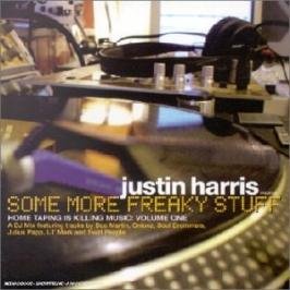 Justin Harris Pres. - Some More Freaky Stuff