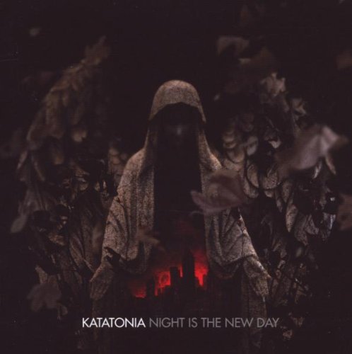 Katatonia - Night Is The New Day