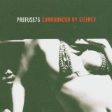 Prefuse 73 - Surround by silence