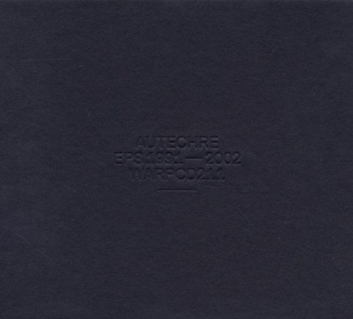 Autechre - Eps 1991-2002