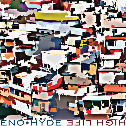 Eno , Brian & Hyde , Karl - High Life