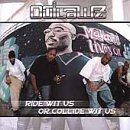 Outlawz - Ride Wit Us Or Collide Wit Us