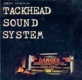 Clail , Gary - Tackhead Sound System