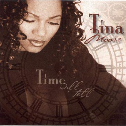 Moore , Tina - Time Will Tell