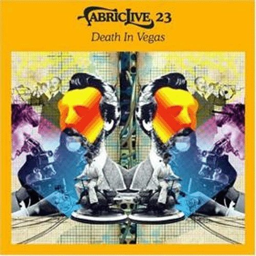 Death in Vegas - Fabric Live 23