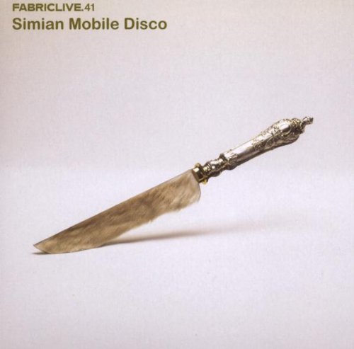 Simian Mobile Disco - Fabric Live 41/Simian Mobile Disco
