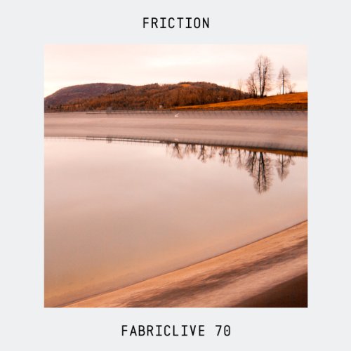Friction - Fabric Live 70
