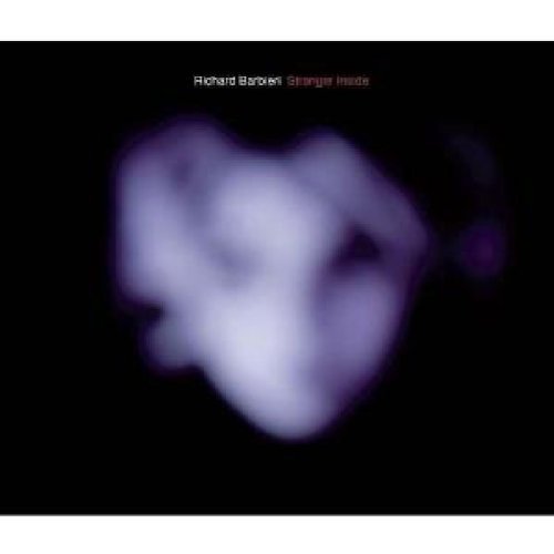 Barbieri , Richard - Stranger Inside