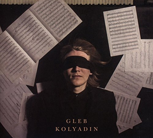 Gleb Kolyadin - Gleb Kolyadin