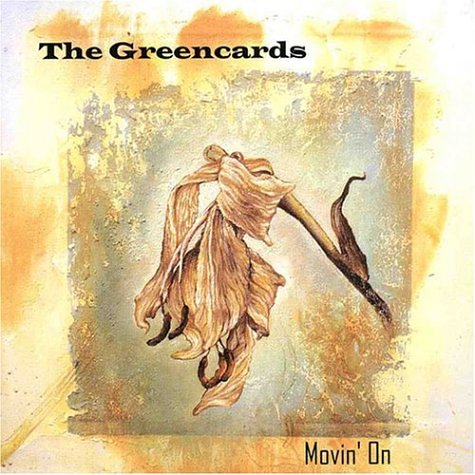 Greencards , The - Movin' On