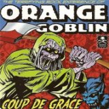 Orange Goblin - Thieving from the House of God (Re-Issue)