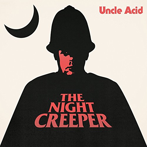Uncle Acid & The Deadbeats - The Night Creeper [Vinyl LP]