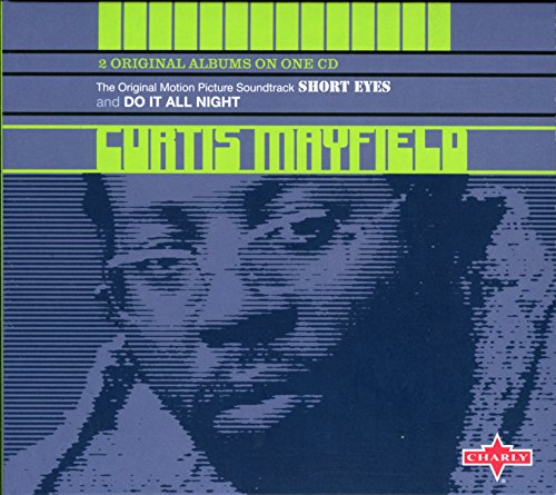 Mayfield,Curtis, Mayfield,Curtis - Short Eyes O.S.T./Do It All Night