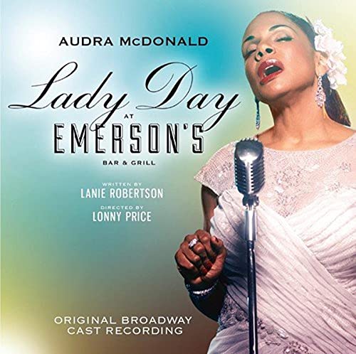 McDonald , Audra - Lady Day At Emerson's Bar & Grill (Original Broadway Cast Recording)